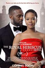 Watch The Royal Hibiscus Hotel Projectfreetv