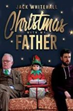 Watch Jack Whitehall: Christmas with my Father Projectfreetv