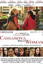Watch Cassanova Was a Woman Projectfreetv