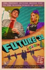 Watch Future \'38 Projectfreetv