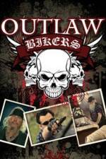 Watch Outlaw Bikers Projectfreetv