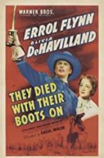 Watch They Died with Their Boots On Online Projectfreetv
