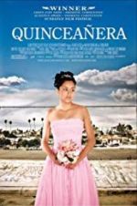 Watch Quinceaera Projectfreetv