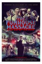 Watch The Funhouse Massacre Projectfreetv