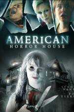 Watch American Horror House Projectfreetv
