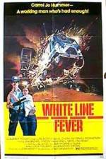 Watch White Line Fever Projectfreetv