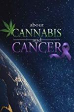 Watch About Cannabis and Cancer Projectfreetv