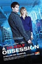 Watch A Deadly Obsession Projectfreetv