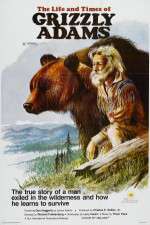 Watch The Life and Times of Grizzly Adams Projectfreetv