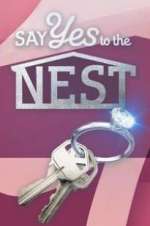 Watch Say Yes to the Nest Projectfreetv