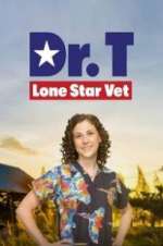 Watch Dr. T, Lone Star Vet Projectfreetv