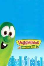 Watch VeggieTales in the City Projectfreetv
