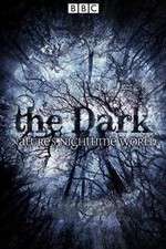 Watch The Dark Natures Nighttime World Projectfreetv