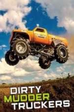 Watch Dirty Mudder Truckers Projectfreetv
