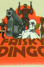 Watch Projectfreetv Frisky Dingo Online