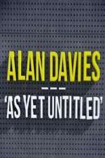 Watch Projectfreetv Alan Davies As Yet Untitled Online