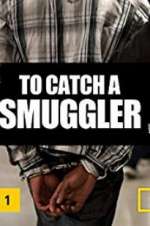Watch To Catch a Smuggler Projectfreetv