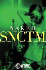 Watch Naked SNCTM Projectfreetv