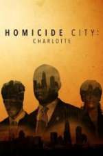 Watch Homicide City: Charlotte Projectfreetv