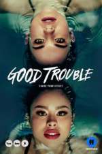 Watch Good Trouble Projectfreetv