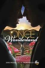 Watch Projectfreetv Once Upon a Time in Wonderland Online
