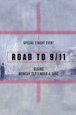 Watch Road to 9/11 Projectfreetv