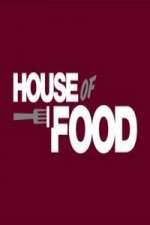 Watch House of Food Projectfreetv