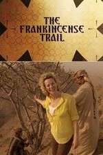 Watch The Frankincense Trail Projectfreetv