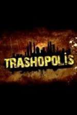 Watch Trashopolis Projectfreetv