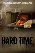 Watch National Geographic: Hard Time Projectfreetv