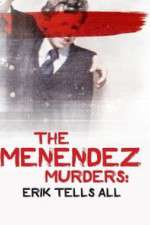 Watch The Menendez Murders: Erik Tells All Projectfreetv