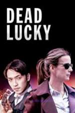 Watch Dead Lucky Projectfreetv