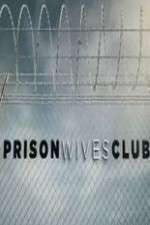 Watch Prison Wives Club Projectfreetv