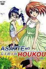 Watch Asatte no Houkou Projectfreetv