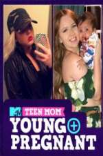 Watch Teen Mom: Young and Pregnant Projectfreetv