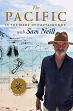 Watch The Pacific: In the Wake of Captain Cook, with Sam Neill Projectfreetv