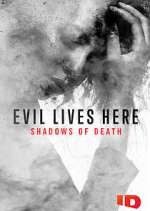 Watch Projectfreetv Evil Lives Here: Shadows of Death Online