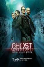 Watch Ghost Adventures: Serial Killer Spirits Projectfreetv