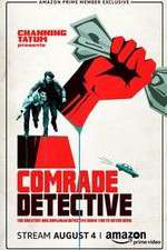Watch Projectfreetv Comrade Detective Online