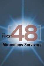 Watch The First 48: Miraculous Survivors Projectfreetv
