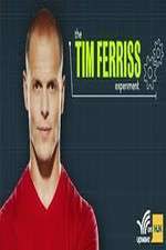 Watch The Tim Ferriss Experiment Projectfreetv