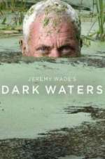 Watch Jeremy Wade\'s Dark Waters Projectfreetv