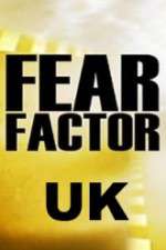 Watch Fear Factor UK Projectfreetv