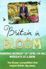 Watch Britain in Bloom Projectfreetv