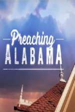 Watch Preaching Alabama Projectfreetv