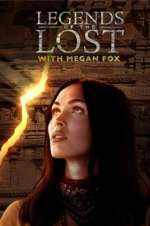 legends of the lost with megan fox tv poster