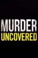 Watch Projectfreetv Murder Uncovered Online