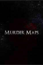 Watch Murder Maps Projectfreetv