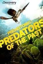 Watch Prehistoric: Predators of the Past Projectfreetv