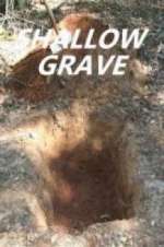 Watch Shallow Grave Projectfreetv